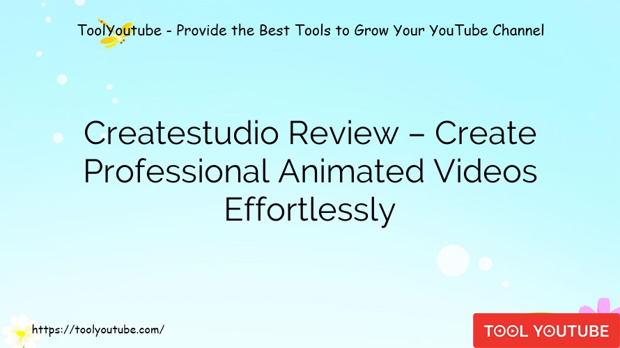 Createstudio Review – Create Professional Animated Videos Effortlessly