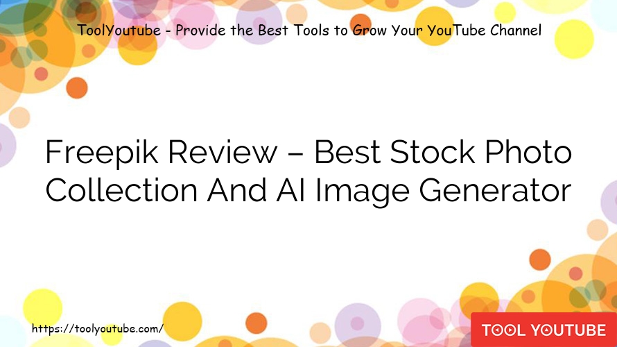 Freepik Review – Best Stock Photo Collection And AI Image Generator