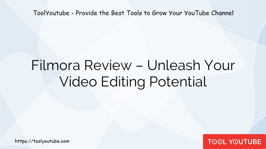 Filmora Review – Unleash Your Video Editing Potential