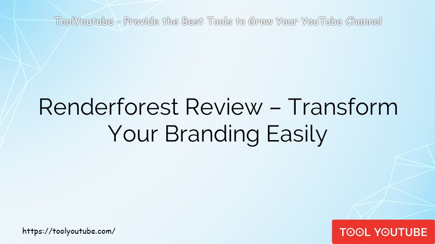 Renderforest Review – Transform Your Branding Easily