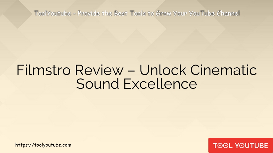 Filmstro Review – Unlock Cinematic Sound Excellence