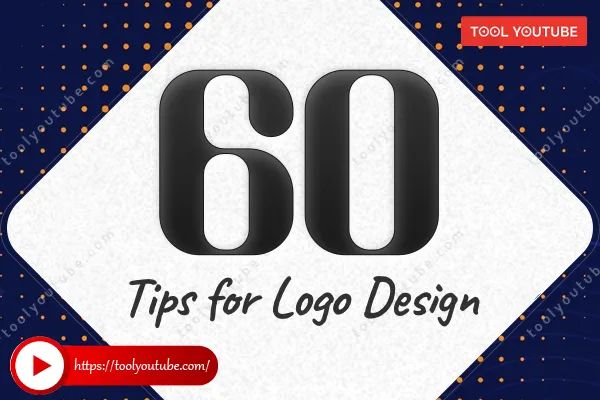 60 Tips for Logo Design 60 Tips for Logo Design